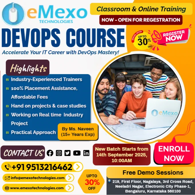 DevOps Training in Bangalore ⚙️-eMexo Technologies! 
Calling All Future DevOps Engineers!
Are you ready to build a career in DevOps, Cloud, and Continuous Delivery? Whether you’re a fresher or a working professional, eMexo Technologies is your trusted destination to master DevOps tools & practices in Bangalore.
🎯Why Choose eMexo Technologies for DevOps Training in Bangalore?
🛠️Hands-On DevOps Projects
Work on real-time projects like CI/CD pipeline setup, Docker & Kubernetes deployments, Infrastructure as Code with Terraform, Git & GitHub workflows, Jenkins automation, Ansible provisioning, and monitoring with Prometheus & Grafana.
👨‍🏫Expert Mentorship
Learn from DevOps Engineers & Cloud Architects with 10  years of industry expertise in automation, CI/CD pipelines, and enterprise DevOps practices.
📈100% Placement Assistance
Get job referrals, interview coaching, and career mentorship from our placement support team.
🧑‍💻Flexible Learning Options
Online & Offline Training DevOps!