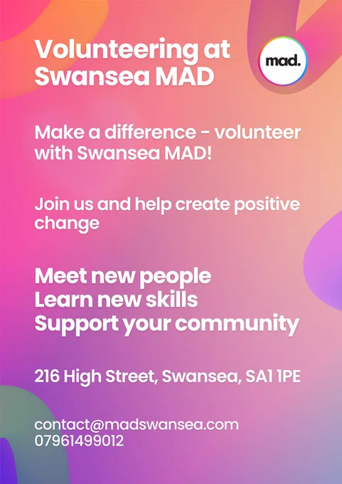 Volunteering at Swansea MAD. Get in contact for more details
