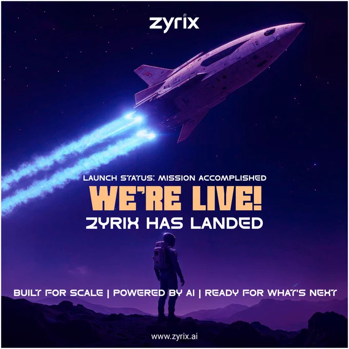 Mission Status Accomplished. Zyrix is LIVE!