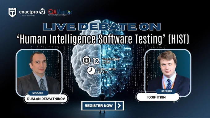 Live debate on "Human Intelligence Software Testing" (HIST) featuring speakers Ruslan Desyatnikov and Iosif Itkin on September 12, 2025.