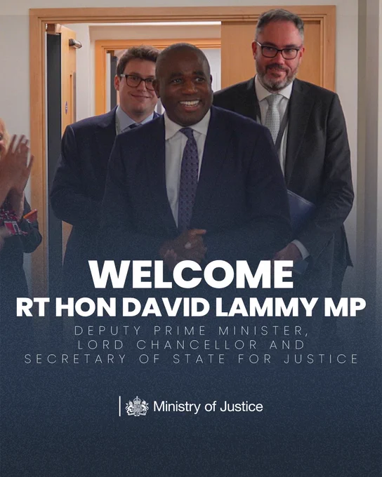 Welcome graphic for RT Hon David Lammy MP, Deputy Prime Minister, Lord Chancellor and Secretary of State for Justice as he visits the Ministry of Justice HQ.