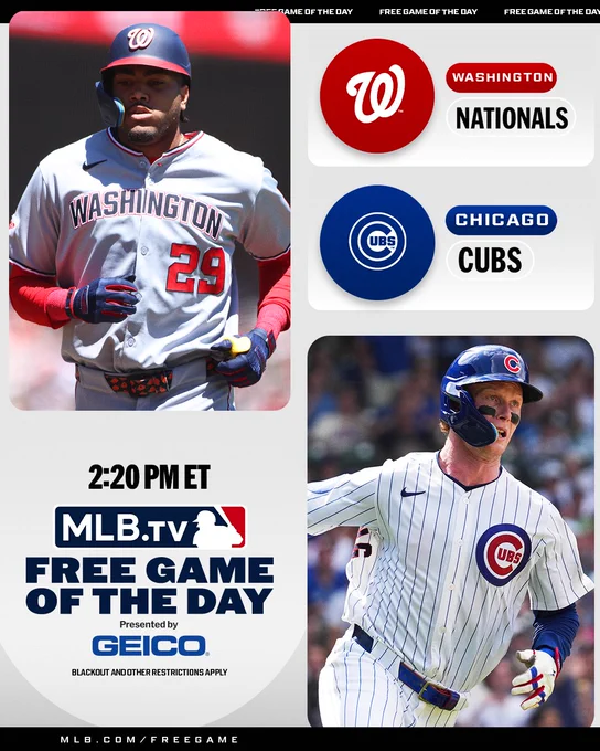 MLB.TV Free Game of the Day
Presented by GEICO
Washington Nationals vs. Chicago Cubs
2:20 PM ET
Pictured: Top left, James Wood rounds the bases. He wears a gray Nationals jersey and a blue helmet with a red brim. Bottom right, Pete Crow-Armstrong rounds the bases. He wears a white pinstriped Cubs jersey and a blue helmet.