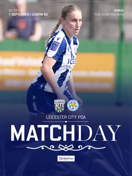 A matchday graphic featuring Monique Robinson. Albion vs Leicester City PGA. FAWNL Cup. Sunday, September 7 at 2pm. The Hawthorns.