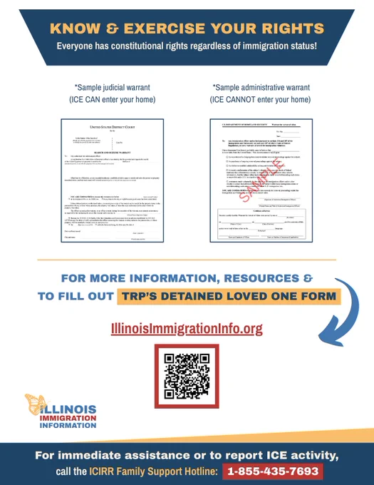 Know & Exercise Your Rights Flyer provided by the Illinois Immigration Information Hub.

For more information, head to: https://www.illinoisimmigrationinfo.org/