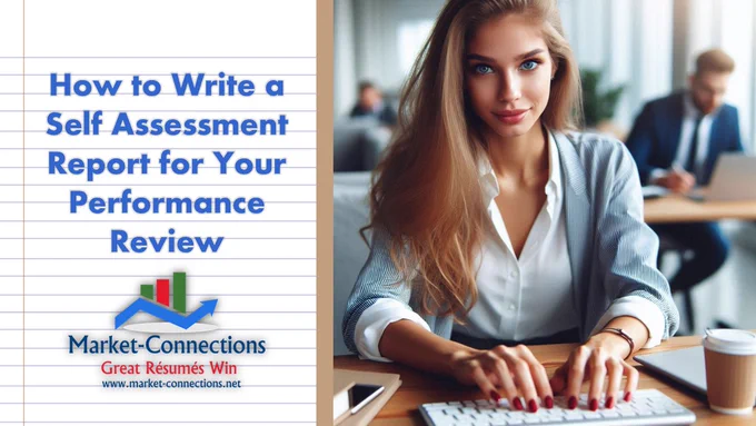A young lady with long hair is typing on the keyboard and smiling, titled How to Write a Self-Assessment Report for Your Performance Review. There is also a logo by Market-Connections Resume Services outlining www.Market-Connections.net