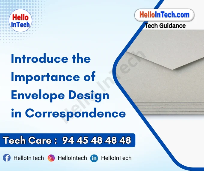 #EnvelopeDesign #ProfessionalCorrespondence #BrandIdentity #DirectMailMarketing #CorporateBranding #FirstImpressionsMatter #CreativeMailing #BusinessCommunication #StationeryDesign #MarketingStrategy #TactileBranding #MailDesign #LuxuryCorrespondence #ClientEngagement #UnboxingExperience #PaperDesign #PersonalizedMail #BrandConsistency 

𝐏𝐥𝐞𝐚𝐬𝐞 𝐅𝐨𝐥𝐥𝐨𝐰 & 𝐒𝐡𝐚𝐫𝐞 -𝗛𝗜𝗧 𝐓𝐨𝐮𝐫 𝐨𝐧 𝐒𝐨𝐜𝐢𝐚𝐥 𝐌𝐞𝐝𝐢𝐚 𝐏𝐚𝐠𝐞𝐬:

📞 𝗖𝗮𝗹𝗹 𝘂𝘀 𝘁𝗼𝗱𝗮𝘆: 94 45 48 48 48
🌐 𝗪𝗲𝗯𝘀𝗶𝘁𝗲: https://hellointech.com/i-news/
📧𝗘𝗺𝗮𝗶𝗹 𝗜𝗗: hellointech.com@gmail.com
👉 𝗙𝗮𝗰𝗲𝗯𝗼𝗼𝗸: https://www.facebook.com/HelloInTech/
👉 𝗜𝗻𝘀𝘁𝗮𝗴𝗿𝗮𝗺: www.instagram.com/Hello_intech
👉 𝗟𝗶𝗻𝗸𝗲𝗱𝗜𝗻: https://www.linkedin.com/in/hello-intech-19ba10220/
👉 𝗧𝘄𝗶𝘁𝘁𝗲𝗿/𝗫: https://x.com/HelloIntec13514
👉 𝗧𝗲𝗹𝗲𝗴𝗿𝗮𝗺: https://t.me/HelloInTech
👉 𝗪𝗵𝗮𝘁𝘀𝗔𝗽𝗽: https://wa.me/9445484848
👉 𝗪𝗖: https://whatsapp.com/channel/0029VbAfJCsEQIaoPeLZG62Z



