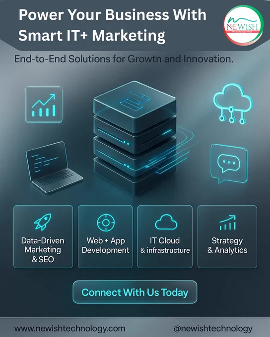 ⚡ Power Your Business with Smart IT   Marketing!
At NewishTechnology, we provide end-to-end solutions designed for growth & innovation:
✅ Data-Driven Marketing & SEO
✅ Web   App Development
✅ IT Cloud & Infrastructure
✅ Strategy & Analytics

Why settle for average when your business can scale smarter? 🚀

👉 Connect with us today and let’s build the future together!

🌐 www.newishtechnology.com
📩 @newishtechnology
#NewishTechnology #DigitalMarketing #ITServices #BusinessGrowth #SEO #AppDevelopment #CloudSolutions #Analytics #Innovation #TechSolutions
