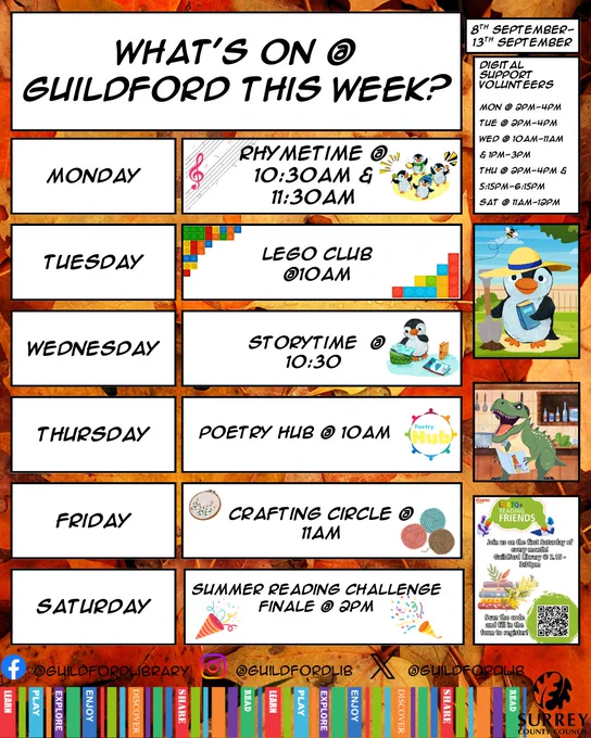 A diagram depicting what's happening at Guildford library this week, covering Monday to Saturday, on the right there is the list of all digital support volunteer appointments. Monday 2pm till 4 pm, Wednesday 10am till 11am, Thursday 2pm till 4pm Friday 2pm till 4pm and Saturday 11am till 12pm. There is an image of a poster advertising LGBTQ  reading friends and there is a graphic with a dinosaur reading a book and Pebble the penguin dressed for gardening.