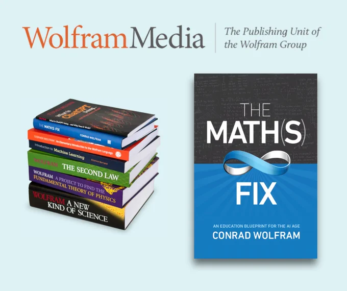 Wolfram Media book "The Math(s) Fix."