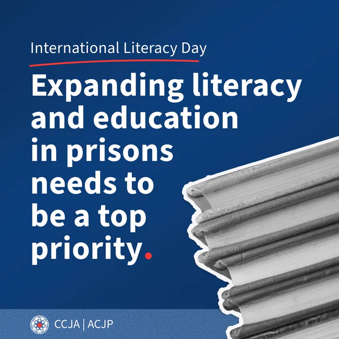 International Literacy Day.
Expanding literacy and education 
in prisons 
needs to 
be a top 
priority.