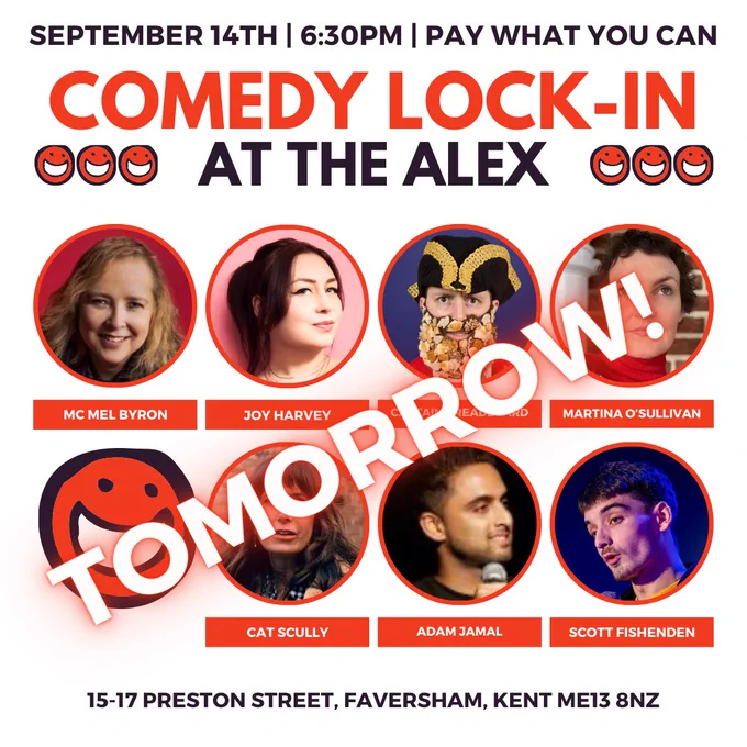 Poster-style image with the words “TOMORROW.” Lineup of comedians: MC Mel Byron, Martina O’Sullivan, Scott Fishenden, Joy Harvey, Captain Breadbeard, Adam Jamal, and Cat Scully.