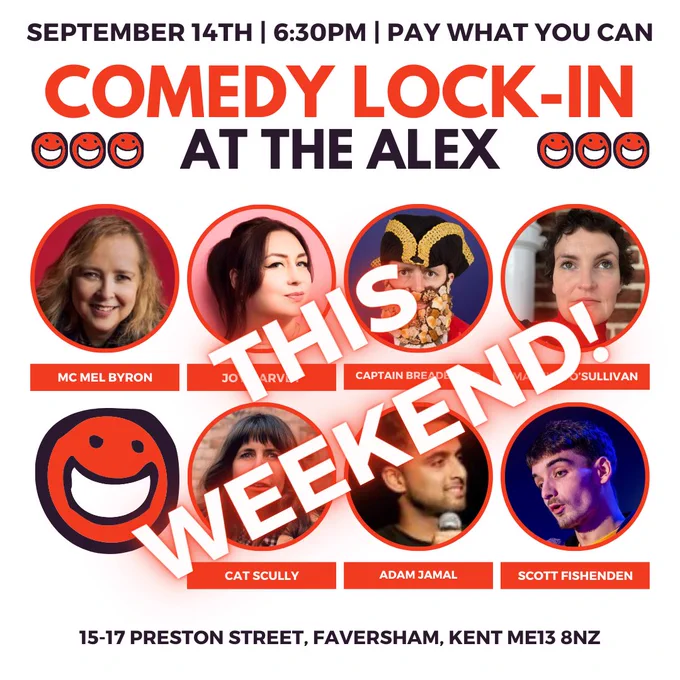 Poster-style image with the words “THIS WEEKEND.” Lineup of comedians: MC Mel Byron, Martina O’Sullivan, Scott Fishenden, Joy Harvey, Captain Breadbeard, Adam Jamal, and Cat Scully.