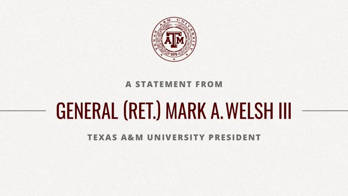 Official document from Texas A&M University featuring a statement from General (Ret.) Mark A. Welsh III, University President, with the university seal at the top left.