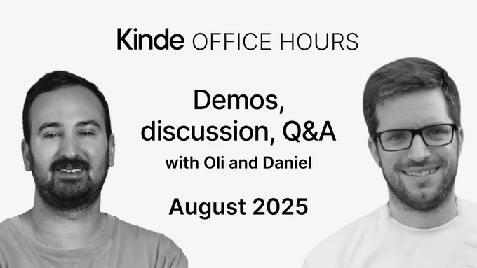 Kinde office hours promo. Image of Daniel Rivers and Oli Wolff of Kinde, both smiling. Oli has dark hair and a beard. Daniel has short hair, glasses, and a beard. Discussion, demos, Q and A. Recording from August 2025.