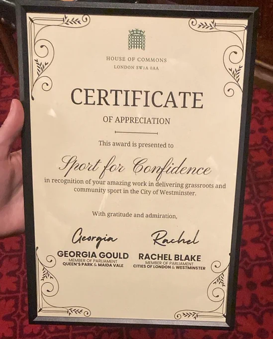 A certificate presented to Sport for Confidence in recognition of their work in delivery grassroots and community sport in the City of Westminster.