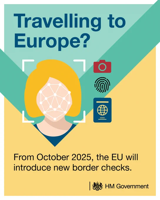 Travelling to Europe? From October 2025, the EU will introduce new border checks. HM Government