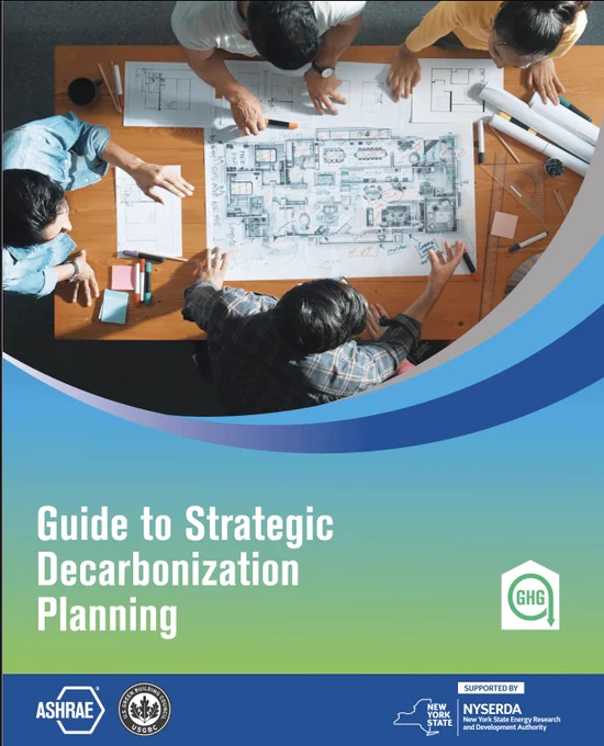 Cover of 'Guide to Strategic Decarbonization Planning' featuring three individuals collaborating over architectural plans. Logos of ASHRAE, New York State Department of Research, and NYSERDA are visible.