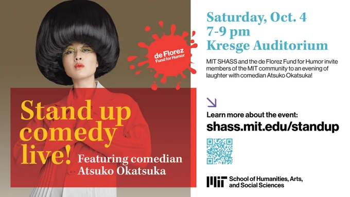 Promotional image for a stand-up comedy live event featuring comedian Atsuko Okatsuka. Text on a red background reads "Stand-up comedy live! Featuring comedian Atsuko Okatsuka" from 7-9 PM, Krege Auditorium. Includes MIT School of Humanities, Arts, and Social Sciences logo, a QR code, and the website link shass.mit.edu/standup. The background features a large portrait of Atsuko Okatsuka wearing a voluminous black wig and a stylish outfit.