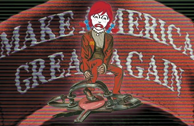 A figure caught in a leg-hold trap. They wear a vintage orange McDonald's uniform, but their head is the Wendy's logo head, smile inverted, and face altered to a facsimile of Ronald McDonald's makeup. The background is a heavily distorted MAGA hat.