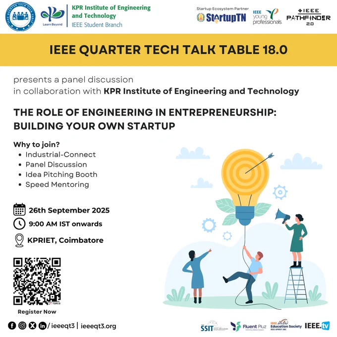 We are excited to invite you to the 𝟭𝟴𝘁𝗵 𝗘𝗱𝗶𝘁𝗶𝗼𝗻 𝗼𝗳 𝗜𝗘𝗘𝗘 𝗤𝗧𝟯, hosted at KPR Institute of Engineering and Technology, Coimbatore 🇮🇳.

This edition will feature industry experts and startup mentors, offering valuable insights into how engineering skills can fuel entrepreneurship and innovation. 🌐✨

🔹 Learn from startup founders & industry leaders 
🔹 Explore how engineering drives entrepreneurial success 
🔹 Gain practical knowledge to kickstart your own venture 
🔹 Connect with IEEE professionals, innovators & peers

📌 Event Details:
 🗓️ 𝗗𝗮𝘁𝗲: 𝟮𝟲𝘁𝗵 𝗦𝗲𝗽𝘁𝗲𝗺𝗯𝗲𝗿 𝟮𝟬𝟮𝟱 
🕘 𝗧𝗶𝗺𝗲: 𝟵:𝟬𝟬 𝗔𝗠 𝗜𝗦𝗧 𝗼𝗻𝘄𝗮𝗿𝗱𝘀 
📍 𝗩𝗲𝗻𝘂𝗲: 𝗞𝗣𝗥 𝗜𝗻𝘀𝘁𝗶𝘁𝘂𝘁𝗲 𝗼𝗳 𝗘𝗻𝗴𝗶𝗻𝗲𝗲𝗿𝗶𝗻𝗴 𝗮𝗻𝗱 𝗧𝗲𝗰𝗵𝗻𝗼𝗹𝗼𝗴𝘆, 𝗖𝗼𝗶𝗺𝗯𝗮𝘁𝗼𝗿𝗲, 𝗧𝗮𝗺𝗶𝗹 𝗡𝗮𝗱𝘂, 𝗜𝗻𝗱𝗶𝗮
🎟️ 𝗥𝗲𝗴𝗶𝘀𝘁𝗲𝗿 𝗡𝗼𝘄: https://forms.gle/Fm4CfutuKsqQ9fct7

💡 Join us at IEEE QT3 18.0 for inspiring discussions, networking, and entrepreneurial learning opportunities.