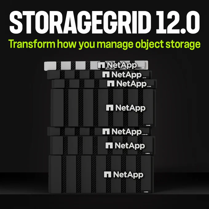 StorageGRID 12.0 is HERE!