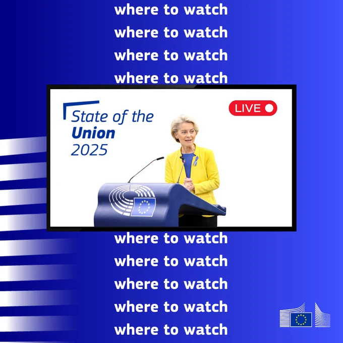 
A digital graphic promoting the State of the Union 2025 address. The background is a deep blue with white, waving lines on the left, resembling a flag. In the center, there is a screen showing a woman with light-colored hair standing at a podium. The screen has a "State of the Union 2025" title and a "LIVE" icon. The words "where to watch" are repeated multiple times in white text at the top and bottom of the graphic. The logo for the European Commission is in the bottom right corner.