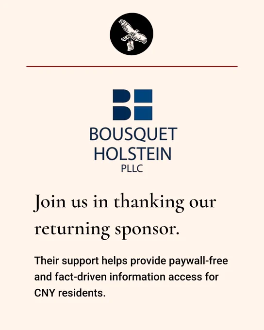 The Bousquet Holstein law firm logo with text reading "Join us in thanking our returning sponsor. Their support helps provide paywall-free and fact-driven information access for CNY residents."