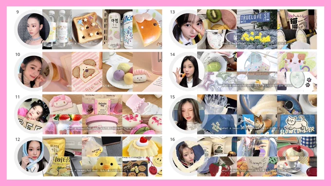 9. karina
10. irene
11. seulgi
12. ian
13. yeon
14. wonhee
15. haum
16. jiyu