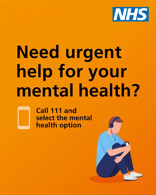 NHS mental health urgent help message advising to call 111 and select the mental health option on an orange background.