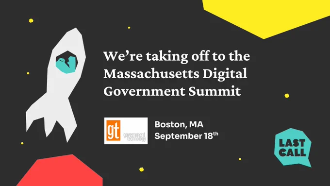 A space-themed promotional attendance announcement for Last Call at the Massachusetts Digital Government Summit. 