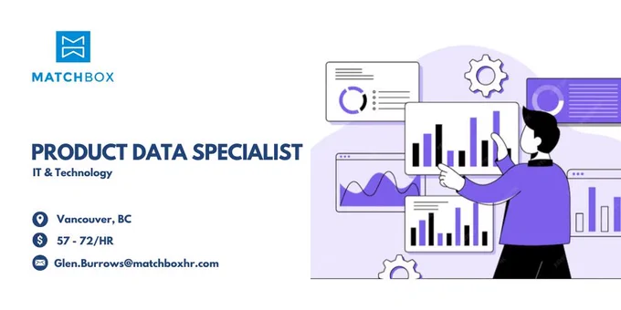 Product Data Specialist, Vancouver BC, product data management, data analysis, product lifecycle support, data accuracy, data entry, database maintenance, product information systems, reporting, quality assurance, cross-functional collaboration, technical documentation, job opportunity