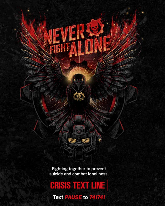 Black background with a raven standing on a COG Helmet, fire and embers burning on its wings. Text overlayed reads: Never Fight Alone. Fighting together to prevent suicide and combat loneliness. Crisis Text Line. Text PAUSE to 741741.
