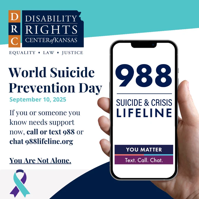 World Suicide Prevention Day September 10, 2025 If you or someone you know needs support now, call or text 988 or chat 988lifeline.org You Are Not Alone. Graphic of phone with image that reads: "988 Suicide & Crisis Lifeline. You Matter. Text. Call. Chat."