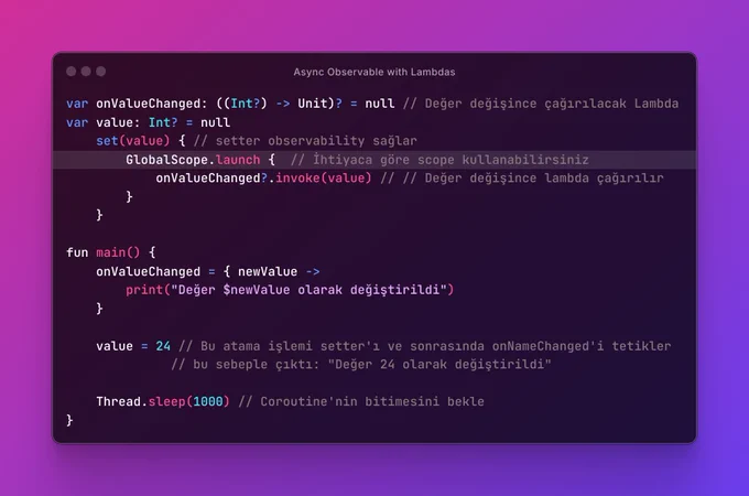 Kotlin programlama dili ile asenkron observable yapısı nasıl oluşturulduğunu gösteren kod görseli