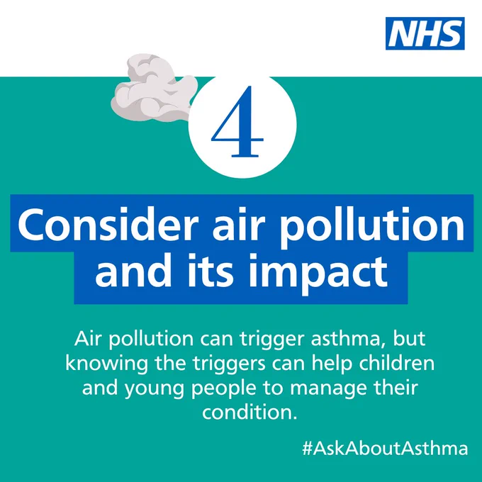 NHS graphic with text: '4. Consider air pollution and it's impact. Air pollution can trigger asthma, but knowing the triggers can help children and young people manage their condition .' Hashtag: #AskAboutAsthma. Illustration of a pollution cloud above the number 4."