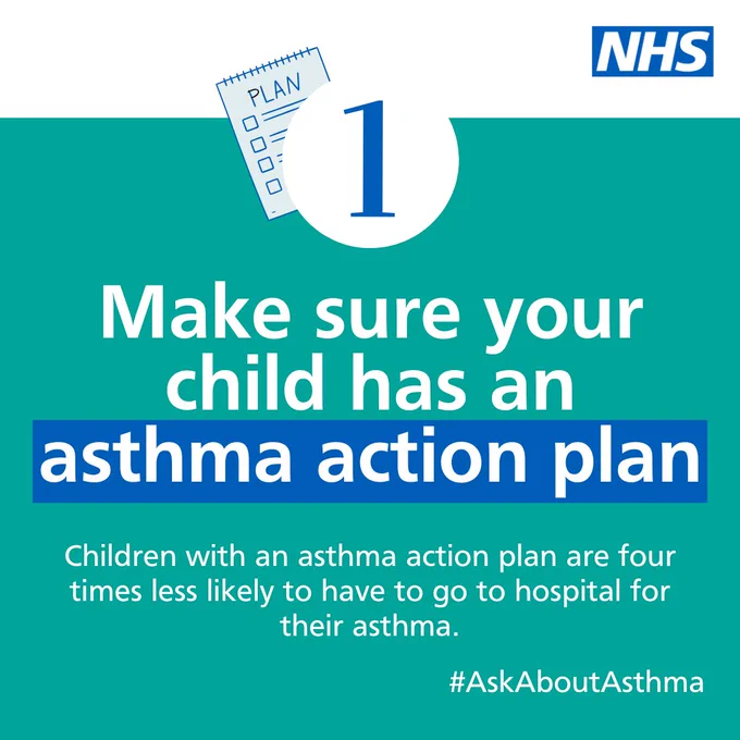NHS graphic with text: '1. Make sure your child has an asthma action plan. Children with an asthma action plan are four times less likely to have to go to hospital for their asthma.' Hashtag: #AskAboutAsthma. Illustration of a notepad labelled 'Plan' at the top.