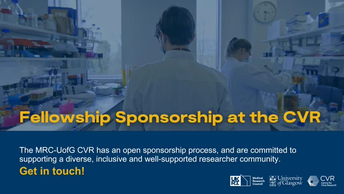 Two researchers in lab coats working in a lab, with text promoting fellowship sponsorship at the MRC-University of Glasgow Centre for Virus Research. Logos of MRC, University of Glasgow, and CVR are displayed.