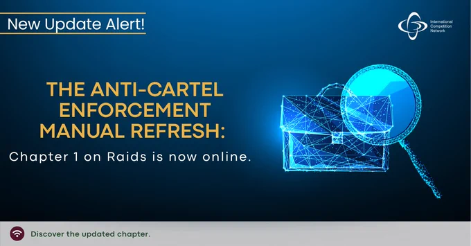 Graphic with ICN logo and text: “Anti-Cartel Enforcement Manual Refresh – Chapter 1 on Raids is now online.” Features a digital briefcase and magnifying glass illustration with the note: “Discover the updated chapter.”