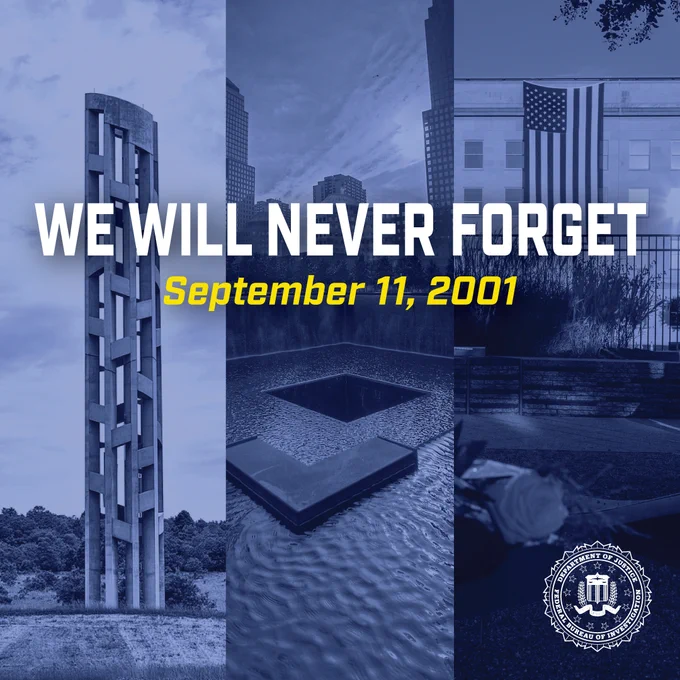 We will never forget. September 11, 2001. From left to right in the background, the graphic features photos of the Tower of Voices in Pennsylvania, Ground Zero in New York, and the Pentagon. The FBI seal is featured in the lower right corner.