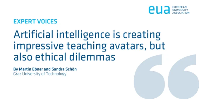 Promotional banner for the EUA Expert Voices article by Martin Ebner and Sandra Schön, Graz University of Technology, entitled "Artificial intelligence is creating impressive teaching avatars, but also ethical dilemmas"