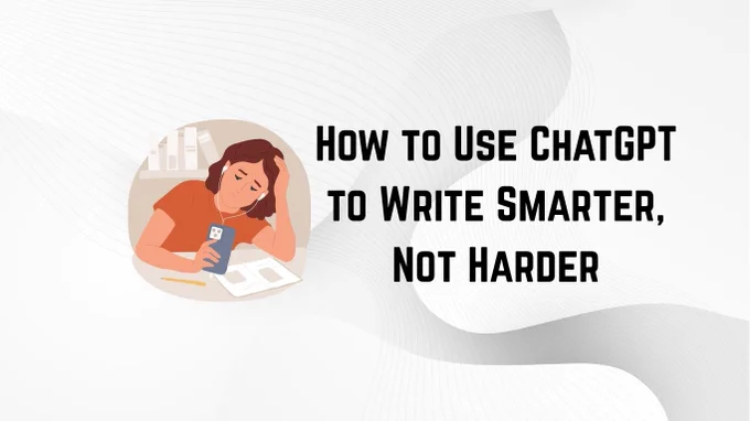 ChatGPT can be your fastest, smartest writing partner — if you know how to use it. 