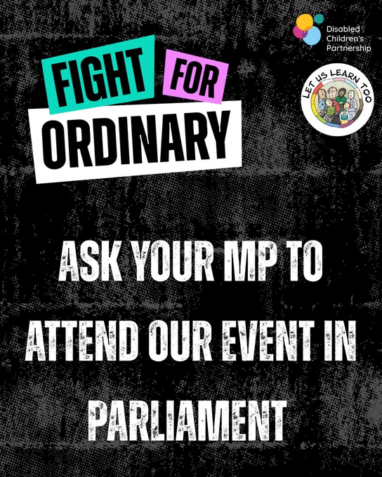 Fight For Ordinary campaign poster. Text reads "ask your MP to attend our event in Parliament."