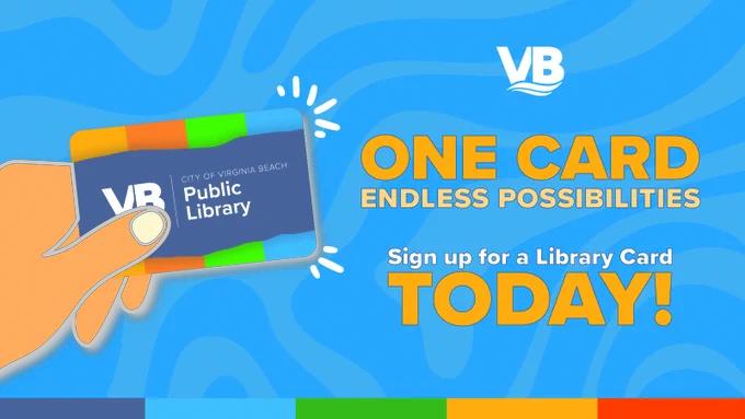 Promotional graphic for Virginia Beach Public Library featuring a hand holding a colorful library card with the text 'ONE CARD ENDLESS POSSIBILITIES. Sign up for a Library Card TODAY!' set against a blue background with stylized wave patterns.