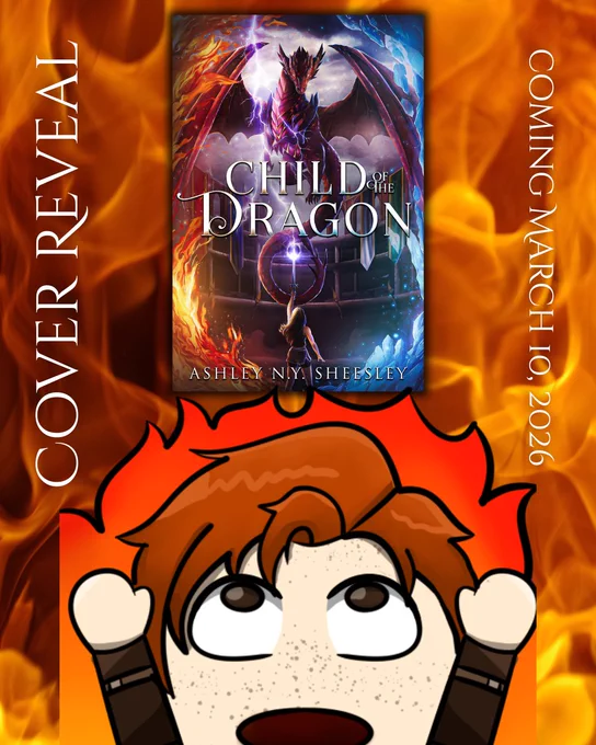 A purple background with a barely-there wallpaper pattern with the cover for Child of the Dragon (A cover with fire on the left edges and ice on the right edges centering around a girl in shorts and a tank top, raising a sword high and summoning lightning in front of a massive purple-y european dragon inside some sort of arena. The title: Child of the Dragon is written across the center in a curly, silver font, and the author name is in a smaller version of the same and says Ashley N.Y. Sheesley). The text reads Cover reveal across the top. Across the bottom it says: March 10, 2026 Preorder now through Inked in Gray press. 