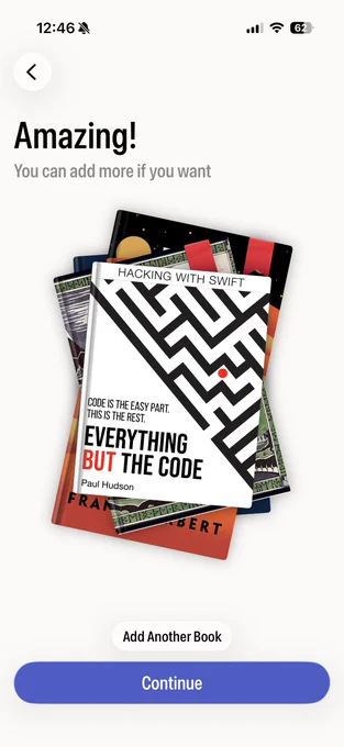 Screenshot of the Onboarding of PocketShelf. It shows a stack of books with the title "Amazing! You can add more if you want". On top of the stack is the book Everything but the Code from Paul Hudson