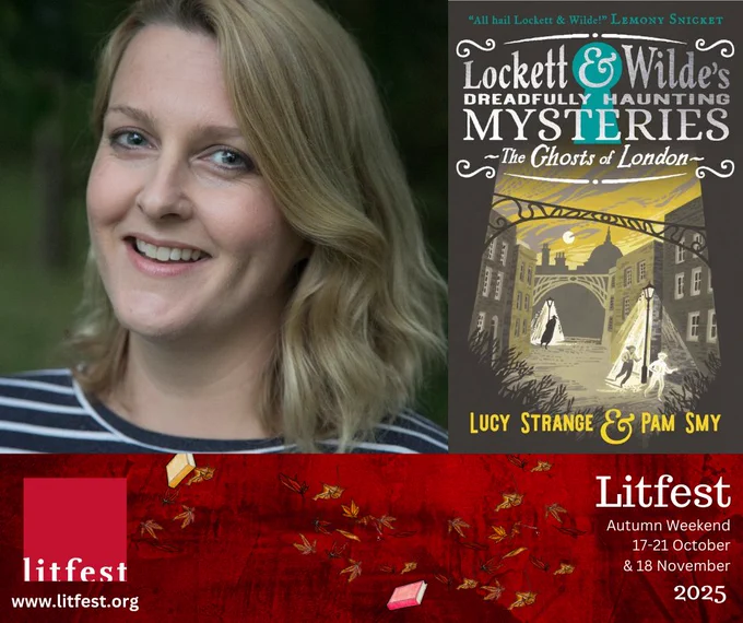 Top left, author photo of Lucy Strange and top left, book cover of The Ghosts of London.

At the bottom, a section of the Litfest Autumn Weekend programme cover.