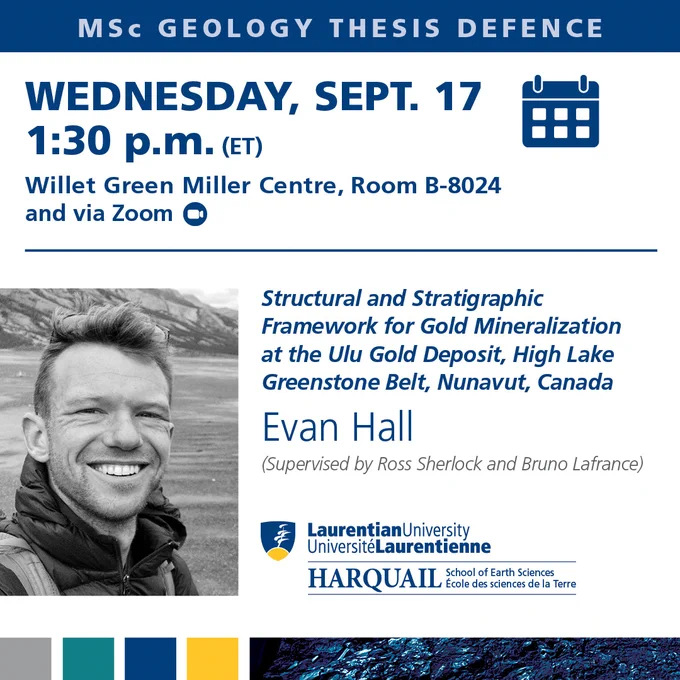 Evan Hall MSc Geology Thesis Defence - Wed. Sept. 17, 2025. 