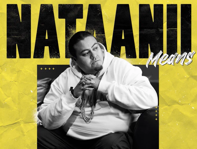 Graphic with a black and white photo of an Indigenous man with short hair, with both hands clasped in front of his chin. The background is yellow with the large letters NATAANI Means above his photo. 