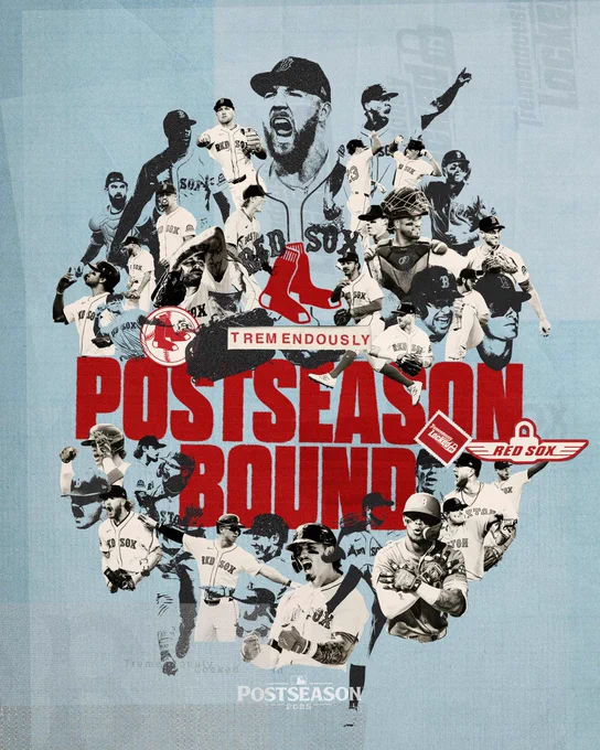 TEXT: Tremendously Postseason Bound
Postseason 2025
IMAGE: Postseason clinch graphic featuring shaded, black and white cutouts of players on the 2025 Red Sox roster on top of a light blue background. The design includes a red hanging Sox logo, the 2025 MLB Postseason logo and sticker variations of the team’s slogan “Tremendously Locked In.”
