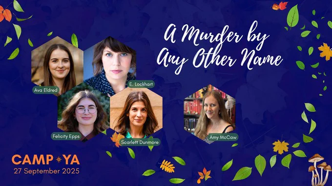 A Murder by Any Other Name banner featuring Ava Eldred, E. Lockhart, Felicity Epps, Scarlett Dunmore and Amy McCaw